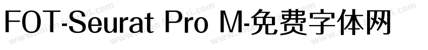 FOT-Seurat Pro M字体转换